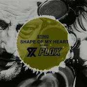 Sting Remix Shape Of My Heart