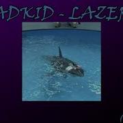 Lazer Datboi Adkid