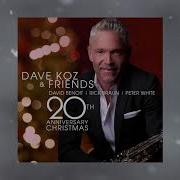 O Little Town Of Bethlehem Dave Koz David Benoit Rick Braun Peter White