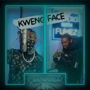 Kwengface X Fumez The Engineer Pt 1 Plugged In