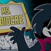 Ms Mediocre