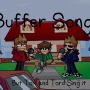 Buffer But Tom And Tord Sing It