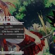 Nightcore Edm Quẻ Bói Remix Mpr Release