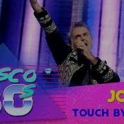 Группа Джой Touch By Touch Дискотека 80 Х Авторадио 2011