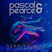 Pascal Pearce Running Wild Feat Jethro Tait