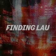 Finding Lau