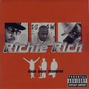 Say B Tch Richie Rich