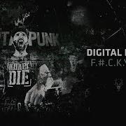F C K Y O U Digital Punk