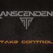 Transcendence Take Control