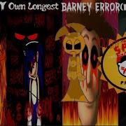 Longest Barney Error Part 2