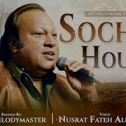 Sochta Hu Nusrat Fateh Ali Khan Remix