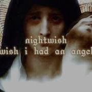 Nightwish Wish I Had An Angel Slow Version