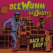 Back It Up Drop It Deewunn Leo Justi Official Lyric Video