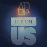 Ajr It S On Us Benefiting The It S On Us Campaign