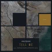 Tell Me Kamilo Sanclemente Remix Anuqram Kamilo Sanclemente