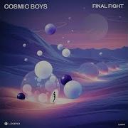 Cosmic Boys Final Fight Original Mix