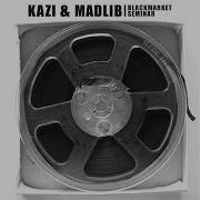 Into Kazi Madlib