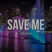 Amv Deamn Save Me