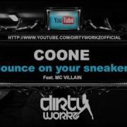 Bounce On Ya Sneakerz Feat Villian Coone