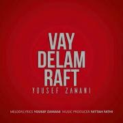 Yusuf Zamani Vay Delam Raft