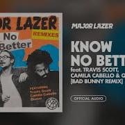 Major Lazer Know No Better Bad Bunny Remix Feat Travis Scott Camila Cabello Quavo Major Lazer Official