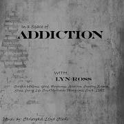 Lyn Ross In A Space Of Addiction