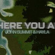 John Summit Where You Are Remix