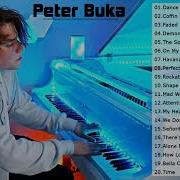 The Best Songs Of Peter Buka 2021 Collection Piano Cover 2021 Peterbuka Best Piano Music