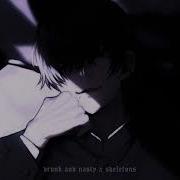 Drunk And Nasty X Skeletons Slowed Reverb 𝐚𝐬𝐩𝐡𝐲𝐱𝐢𝐚