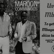 Uvivu Mbaya Maroon Commandos Tamasha Records