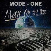 Man On The Moon Extended Mix Mode One