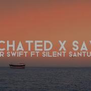 Taylor Swift Ft Silent Santuary Enchanted X Sayo Lyrics Tiktok Official Lord Derick Fabito