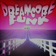 Dreamcore Funk Dj Arjey Sayfalse