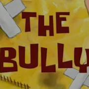 Spongebob The Bully Title Card