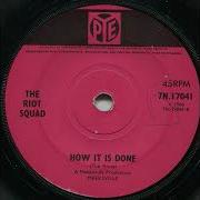 The Riot Squad How Is It Done