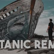 Titanic Laback Remix