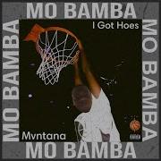 Mvntana I Got Hoes Mo Bamba