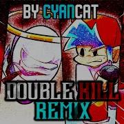 Fnf Vs Impostor V4 Double Kill Cyancat Remix