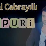 Xeyal Cebrayilli Popuri