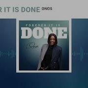 Onos Forever It Is Done Official Audio Onos Ariyo