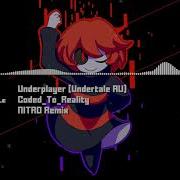 Underplayer Player Chara Remix