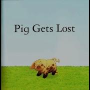 Pig Gets Lost Usborne