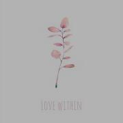 Love Within Linearwave