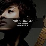 Maya Azalea 진달레꽃 Ferry Remix