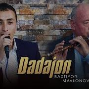 Baxtiyor Mavlonov Dadajon