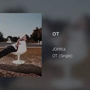 John K Ot