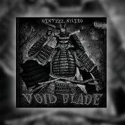 Void Blade Dxntzzz