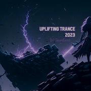 Uplifting Adventure Trance Mix 2023 Dj Sounlanne Uplift Galactic Ssot