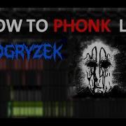 How To Make Phonk Like Ogryzek In Fl Studio