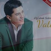 Og Abek Sobirov Vatan Огабек Собиров Ватан Music Version